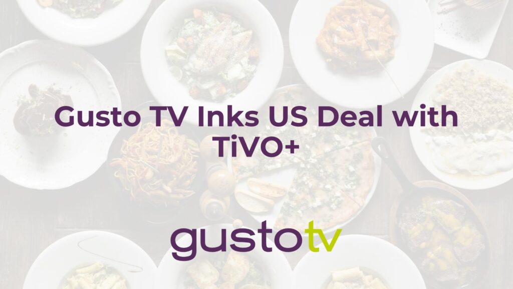 Gusto TV Inks US Deal with TiVO+