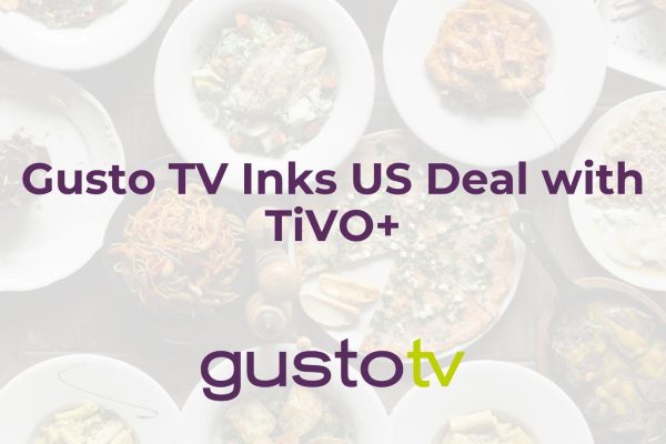Gusto TV Inks US Deal with TiVO+